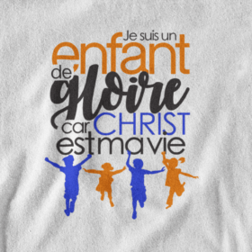 T-shirt - "Je suis un enfant de gloire " - Jelotia
